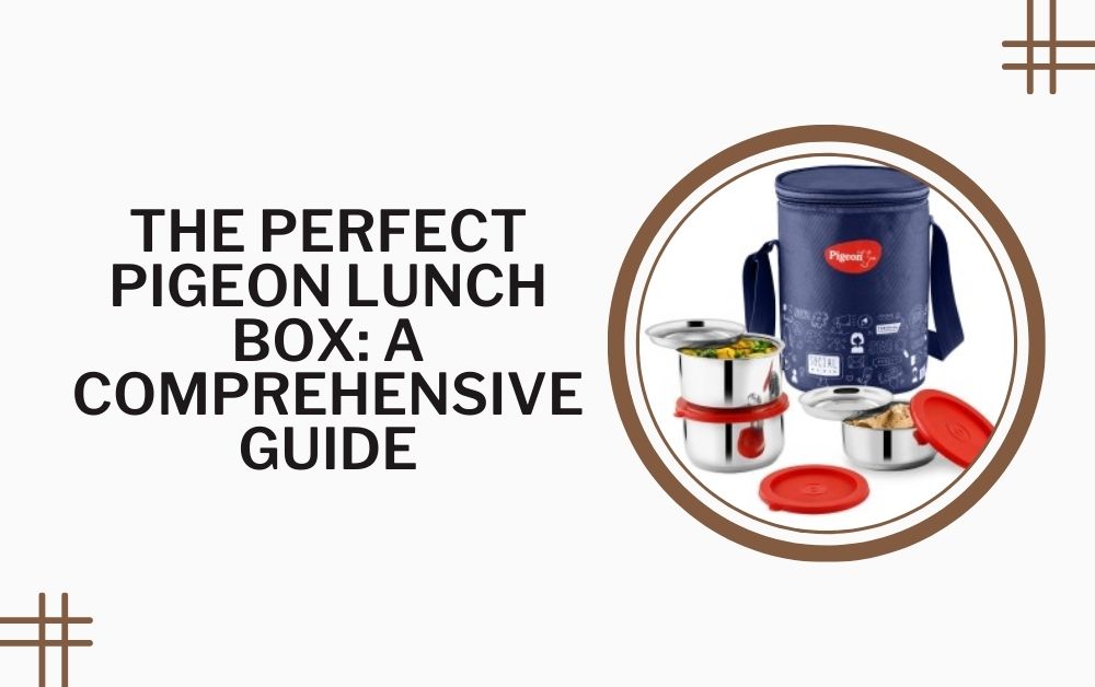 The Perfect Pigeon Lunch Box A Comprehensive Guide