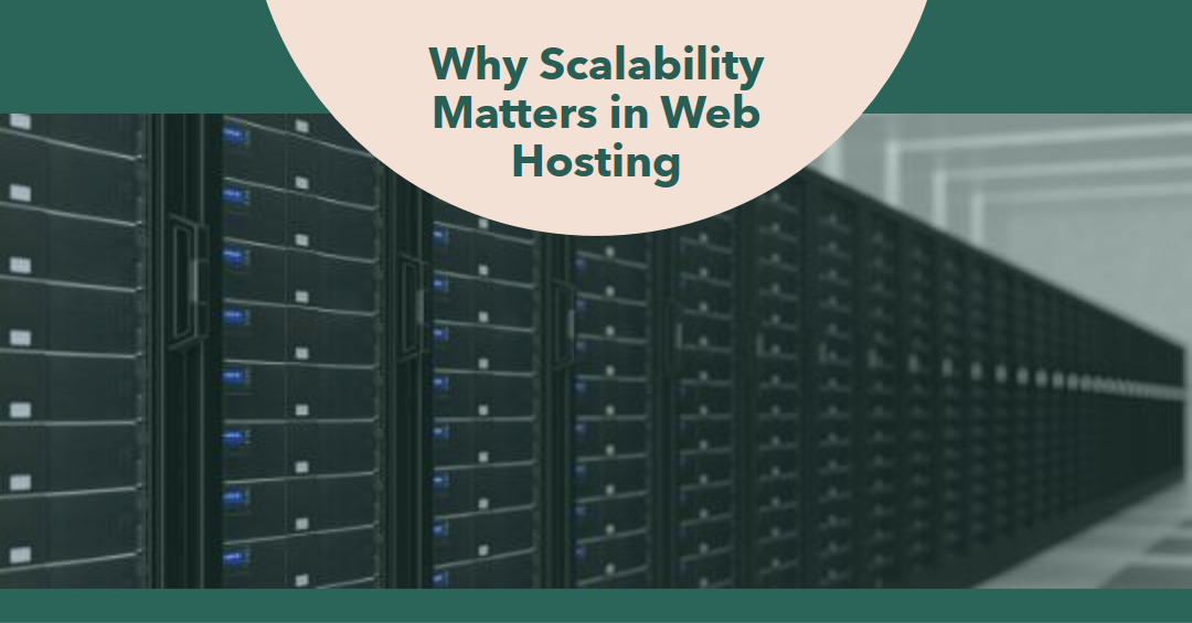 Why Scalability Matters in Web Hosting